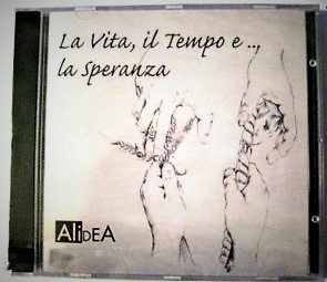 Copertina CD "LA VITA, IL TEMPO E LA SPERANZA" di ALIDEA (Maurizio Bocchi & Friends). Disegno di Simona SIROS Rossi  